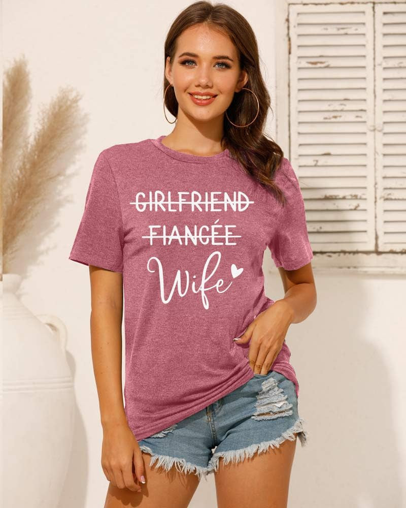 Girlfriend Fiancee Wife Tee Shirt Women Bride Honeymoon Vacation Tshirt Engagement Announcement Tees Tops Shirt